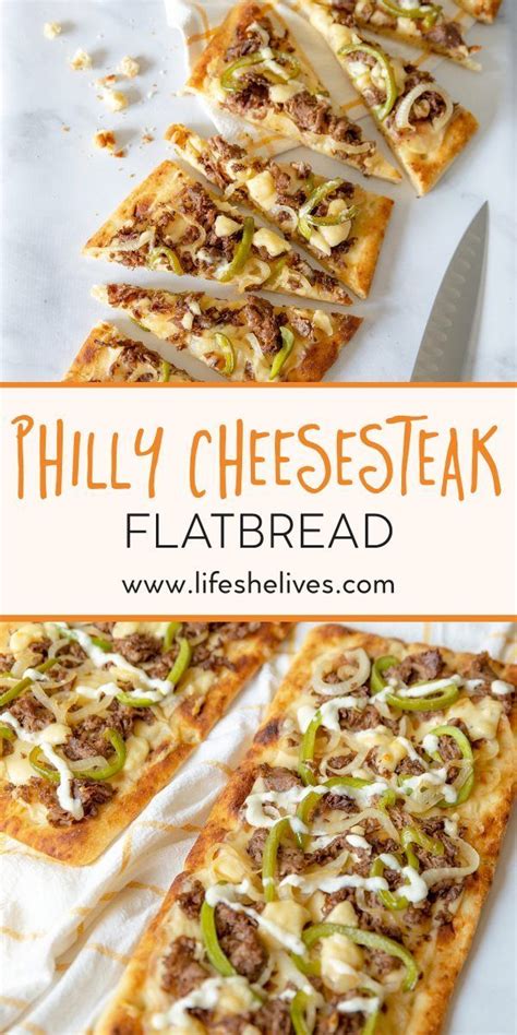 Philly Cheesesteak Flatbread Life She Lives Recipe Beef Recipes