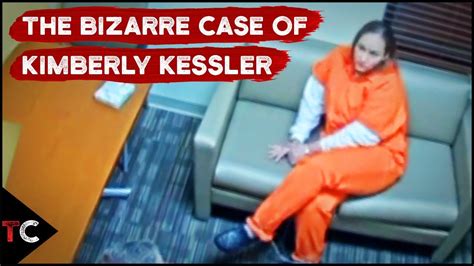 The Bizarre Case Of Kimberly Kessler YouTube