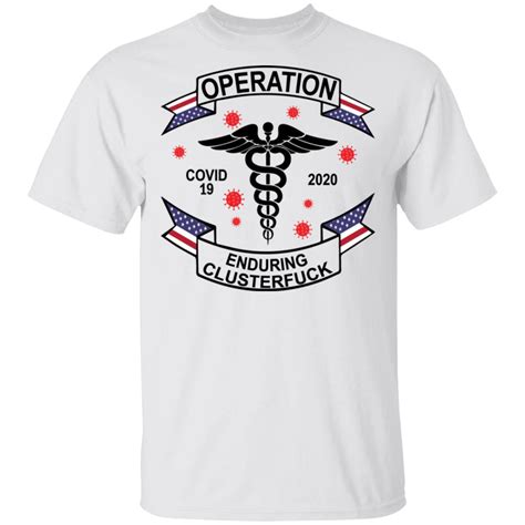 Operation Enduring Clusterfuck Shirt Sweatshirt Hoodie