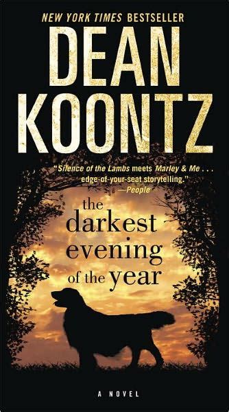 The Darkest Evening Of The Year By Dean Koontz Hardcover Barnes And Noble