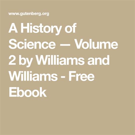 A History Of Science — Volume 2 By Williams And Williams Free Ebook