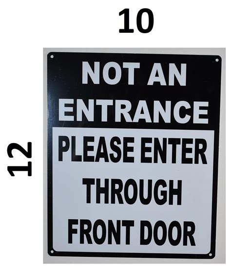 Hpd Signs Not An Entrance Please Enter Through Front Door Sign Dob