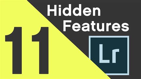 11 Hidden Lightroom Classic Features Youtube