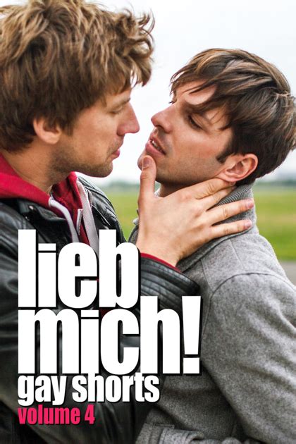 Lieb Mich Gay Shorts Volume Originalfassung In Itunes