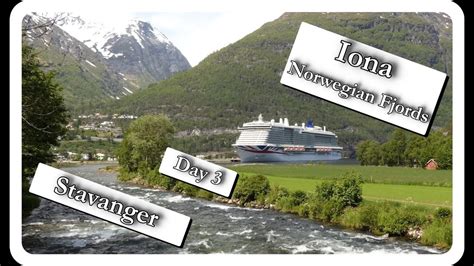 P And O Iona Norwegian Fjords Cruise Day 3 Stavanger Youtube