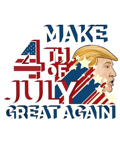 "Make 4th Of July Great Again" by bucksworthy | Redbubble