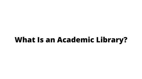 What Is An Academic Library Youtube