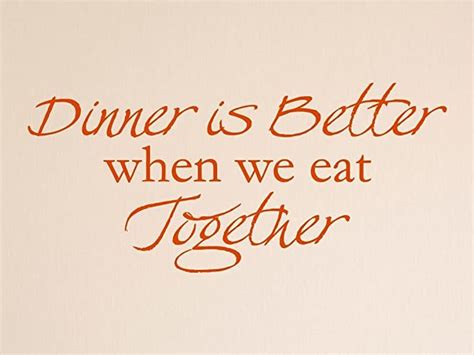 Vinylsaydinner Is Better When We Eat Together Wall Decal 22 X 10