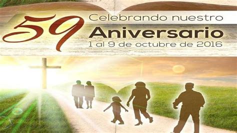 Celebrando Nuestro 59 Aniversario Iglesia Cristiana Discípulos De