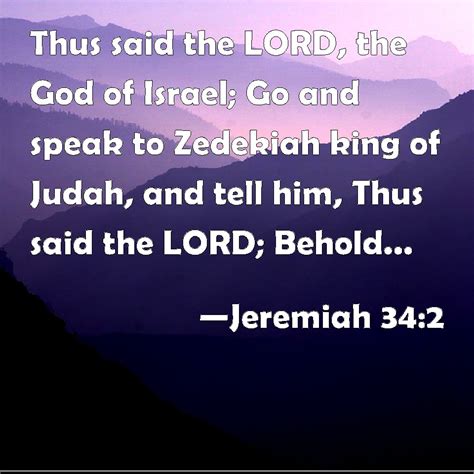 Jeremiah 342 Thus Said The Lord The God Of Israel Go And Speak To