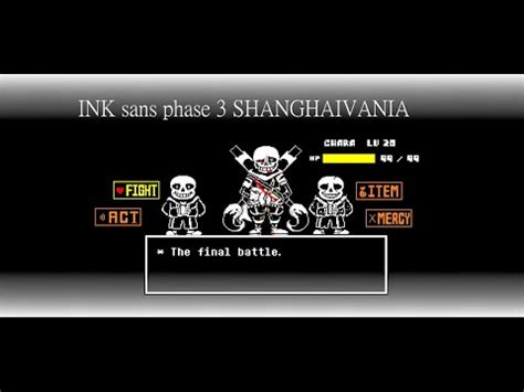 Ink sans phase 3 {200 subs special} no mercy demon child (soundtrack). INK sans phase 3 SHANGHAIVANIA - YouTube