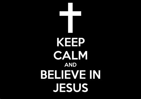 Keep Calm And Believe In Jesus Poster Corwin Yehuda Limbrawan Keep