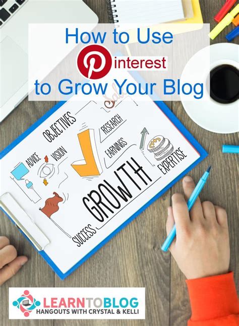 How To Use Pinterest To Grow Your Blog Learntoblog Hangouts