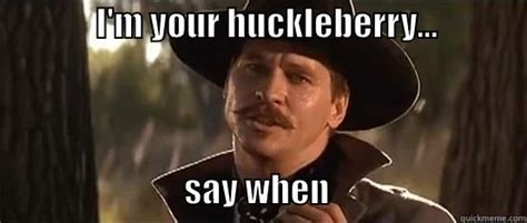 Huckleberry Doc Holliday Im Your Huckleberry S Tombstone Movie