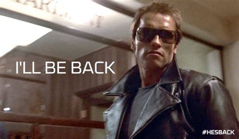 Arnolds Ill Be Back From The Terminator Tops Movie Quotes Brits