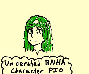 Underrated Bnha Characters Pio Drawception