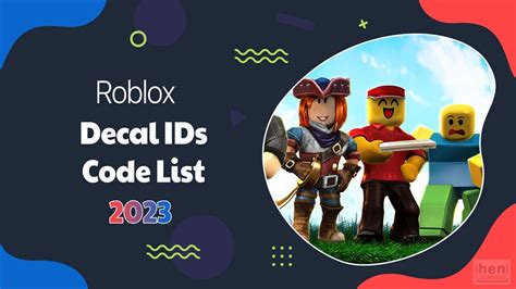 Roblox Decal Ids Codes List 2023 Updated Iheni