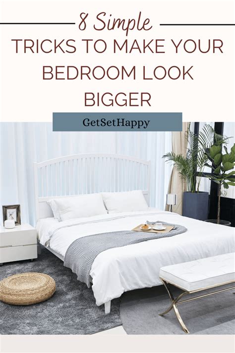 Simple Visual Tricks To Make Your Bedroom Look Bigger Getsethappy