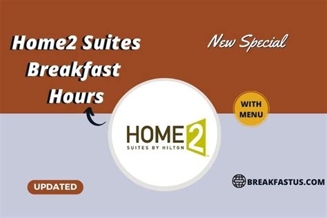 Home2 Suites Breakfast Hours And Menu Price 2023 Updated