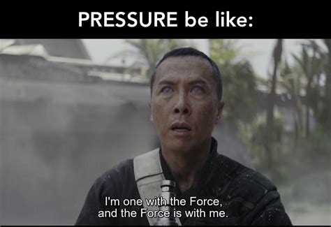 May The Pressure Be With You Rphysicsmemes