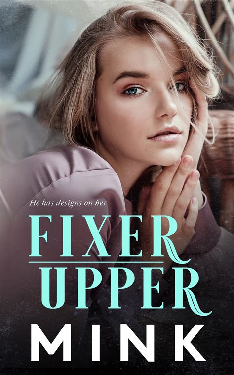 fixer upper by mink goodreads