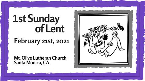 First Sunday In Lent February 21st 2021 Youtube