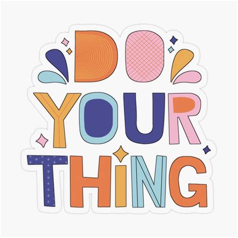 Do Your Thing Text Art Sticker By Moneymaker0101 Text Art Sticker