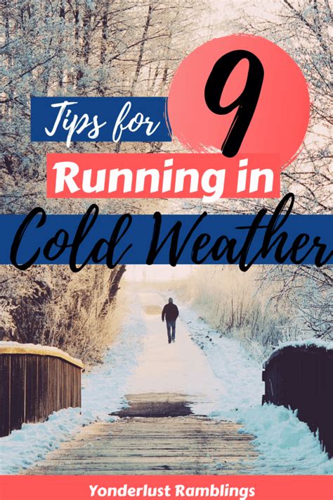 9 Simple And Effective Tips For Running In Cold Weather Yonderlust
