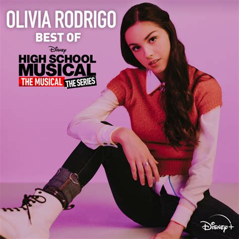 Olivia Rodrigo Best Of High School Musical The Musical The Series