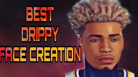 Drippy Face Creation Tutorial Look Like A Cheeser Nba 2k19 Youtube