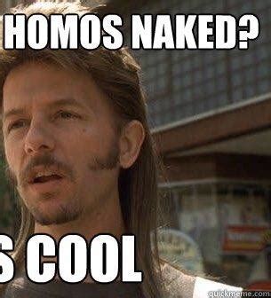 Homos Naked Cool Cropped Image Macros Know Your Meme
