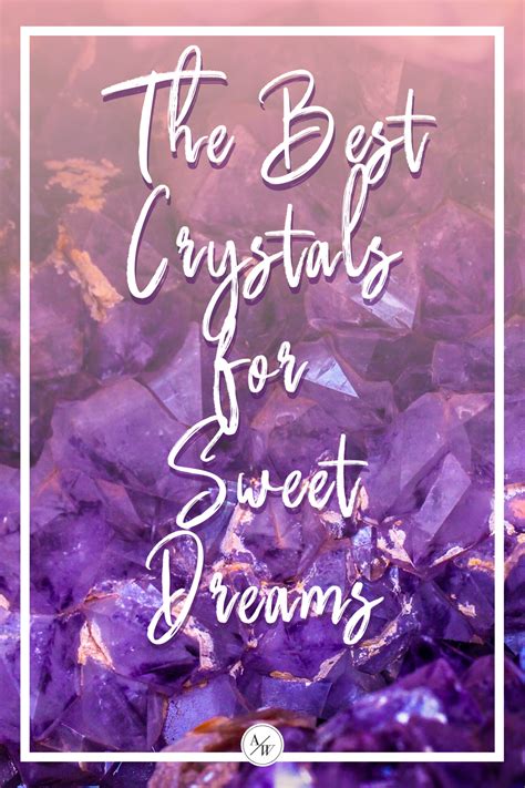 8 Crystals For Dreaming And Sleep