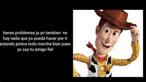 Toy Story Yo Soy Tu Amigo Fiel Con Letra En Español Eres Mi Amigo