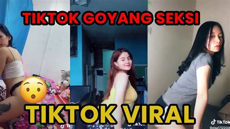 tiktok goyang seksi tiktok viral tiktok indonesia youtube