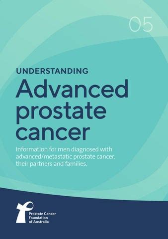 Understanding Advanced Prostate Cancer By Prostate Cancer Foundation Of Australia Issuu