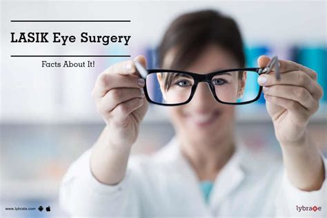Lasik Eye Surgery Facts About It By Dr Rajeev Gupta Lybrate