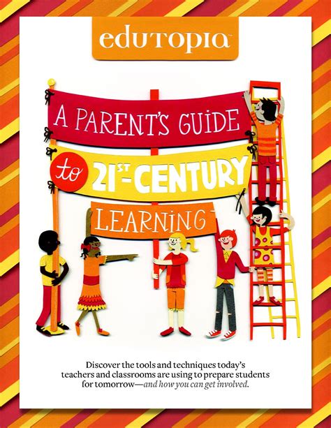 A Parents Guide To 21st Century Learning A Guide For Parents To