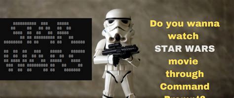 Watch Star Wars Movie In Command Promptcmd Dev Community