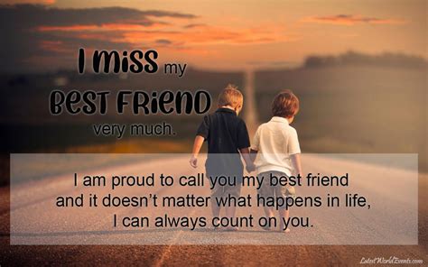 I Miss My Best Friend Quotes Miss You Friend Wishes Quotes