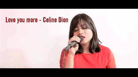 Album has 9 different key signatures, divided as follows: Love you more - Céline Dion || Cover by Priyanka - YouTube