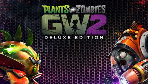 Plants Vs Zombies Garden Warfare 2 Deluxe Edition Tier List Guide