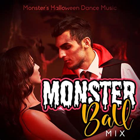 Monster Ball Mix By Monsters Halloween Dance Music On Amazon Music