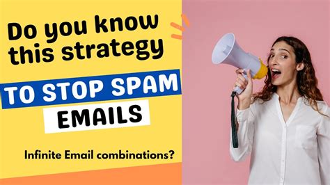 Stop Spam Emails With This Infinite Email Combinations Youtube
