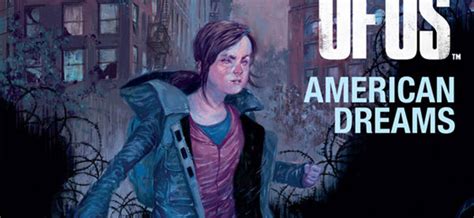Sneak Peek The Last Of Us American Dreams 1 — Major Spoilers — Comic