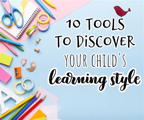 10 Tools To Discover Your Kids Learning Styles Feels Like Home