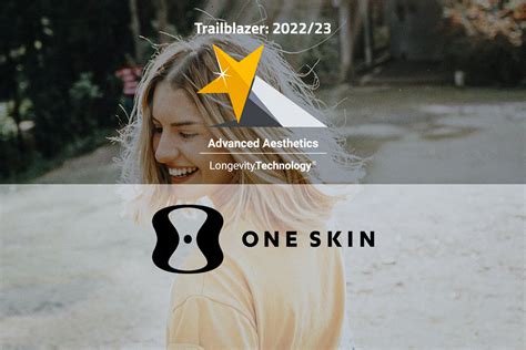 Oneskin The Transformation Of Skincare Into Skin Longevity