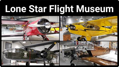 Lone Star Flight Museum In Houston Usa 24 Historically Significant