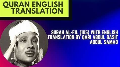 Surah Al Fil 105 With English Translation By Qari Abdul Basit Abdul
