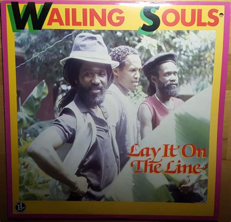Wailing Souls Lay It On The Line Releases Discogs