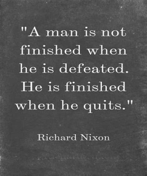 A Man Is Not Finished With Defeated Quote Posters Inspirational